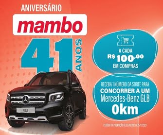 Celebrando 41 anos de história e sucesso, o Mambo está presenteando seus clientes mais fiéis com uma promoção imperdível. Para concorrer a um elegante Mercedes-Benz GLB 0KM, basta fazer suas compras e se cadastrar no programa 