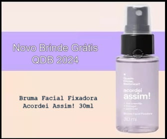 Explore a incrível promoção da Quem Disse Berenice e receba gratuitamente a exclusiva Bruma Facial Fixadora Acordei Assim 30ml. Participe da campanha Esquenta Promoção seguindo o simples passo a passo de cadastro entre 11/03/2024 e 28/04/2024, ou enquanto durarem os estoques. Não perca a chance de experimentar esse produto inovador, formulado com ingredientes especiais para elevar sua rotina de beleza. Lembre-se de que cada participante tem direito a resgatar uma unidade do brinde. Garanta já o seu e aproveite os benefícios exclusivos dessa promoção única! #QuemDisseBerenice #BrumaFacial #PromocaoGratis