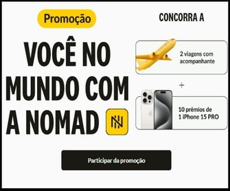 Explore o Mundo com a Promoção Nomad 2024: Viagem de R$50 Mil e iPhone 15 Pro Max