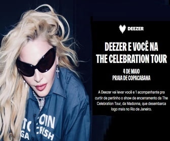 Participe da promoção exclusiva da Deezer e concorra a prêmios incríveis, incluindo ingressos VIP para o aguardado show da Madonna na Praia de Copacabana.