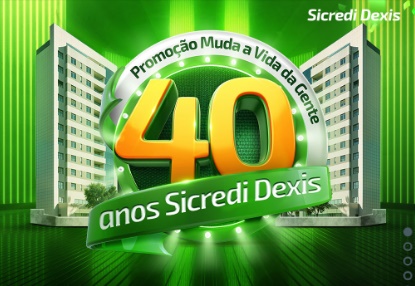 Promoção 40 Anos Sicredi Dexis 2024