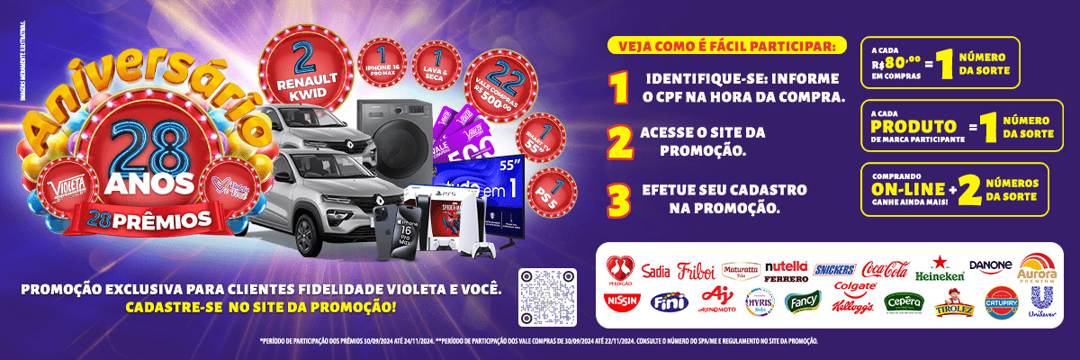 Campanha de aniversário 28 anos do Violeta Supermercado