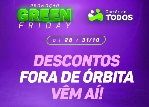 Imagem promocional da "Green Friday" do Cartão de Todos, destacando os prêmios de R$ 6.000 em cartões pré-pagos e informações sobre como participar da promoção.