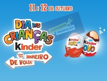 Banner promocional do Dia das Crianças Kinder 2024 destacando a oferta de reembolso de até R$ 25,00 na compra de Kinder Ovo ou Kinder Joy, com informações sobre datas e cadastro de cupons fiscais.