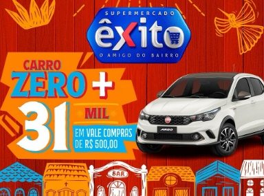 Imagem promocional da campanha Êxito Supermercados 31 Anos: destaque para um Fiat Argo branco e vales-compras de R$ 500, com o slogan da promoção e informações sobre como participar