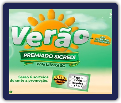 Imagem promocional destacando a "Promoção Verão Premiado Sicredi 2025". A arte apresenta elementos tropicais, como sol e praia, junto com os prêmios principais: iPhones, Apple Watches e carros Chevrolet Onix 0km, além de copos personalizados como brindes instantâneos.