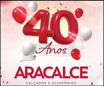 Banner da promoção de aniversário Aracalce 40 anos, com destaque para o prêmio total de R$40 mil em vale-compras, datas dos sorteios e lojas participantes nas cidades do Paraná.