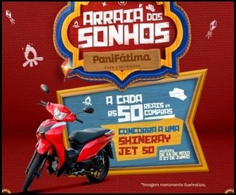 Arte promocional do Arraiá dos Sonhos PaniFátima 2025, com elementos juninos como bandeirinhas, fogueira e balões, destacando a premiação de uma moto Shineray Jet 50 para quem realizar compras acima de R$ 50 na Panifátima, em Fortaleza.