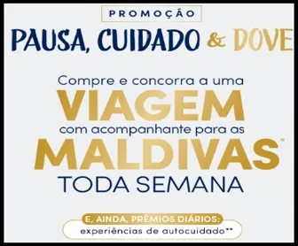 Participe da Promoção Dove 2025 e concorra a viagens semanais para as Maldivas, além de prêmios diários com experiências de autocuidado.