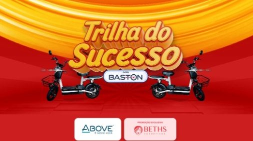 Imagem ilustrativa da promoção Trilha do Sucesso, que oferece a chance de ganhar scooters elétricas ao comprar R$15 em produtos Above nas lojas Beths Cosméticos e cadastrar o cupom fiscal no site oficial. Sorteio previsto para outubro de 2025, válido no estado de São Paulo.