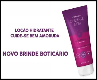 Loção hidratante Cuide-se Bem Amoruda do Boticário com novo brinde gratuito disponível nas lojas físicas