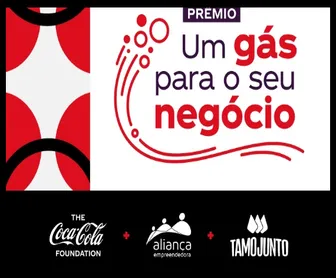 Logo da promoção "Prêmio Um Gás Para o Seu Negócio", com marcas da Coca-Cola Foundation, Aliança Empreendedora e Tamo Junto.
