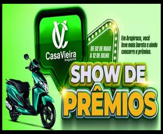Promoção Show de Prêmios Casa Vieira 2025 com sorteio de moto, TVs e eletrodomésticos em Arapiraca