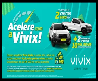 Promoção acelere com a vivix 2025 com sorteio de dois carros 0km e prêmios instantâneos em cartões de até 500 reais