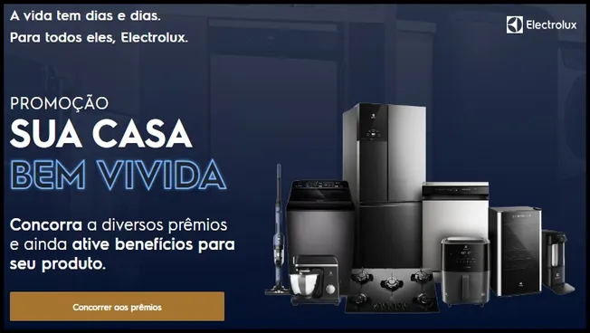 Imagem promocional da campanha “Electrolux Cuida – Sua Casa Bem Vivida”, com o slogan “A vida tem dias e dias. Para todos eles, Electrolux.” Em destaque, diversos eletrodomésticos modernos e sofisticados da marca, como refrigerador, aspirador, cooktop, cafeteira e outros produtos que fazem parte dos prêmios. A promoção oferece sorteios semanais com kits completos para quem cadastrar produtos Electrolux no site oficial. 
