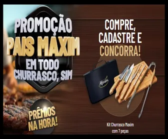 Promoção Pais Maxim 2025 — kit churrasco exclusivo com faca, tábua em bambu e utensílios.