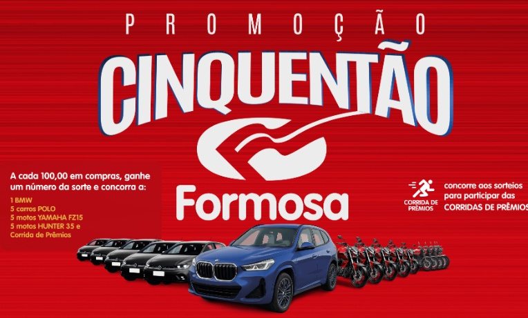 Imagem promocional da Promoção Cinquentão Formosa 2025, destacando os principais prêmios: BMW X1, 5 carros Polo 0km, 5 motos Yamaha, 5 motos Hunter e corridas de prêmios de até R$ 2.500 em produtos. A promoção é válida de 15/08/2025 a 22/12/2025 para clientes maiores de 18 anos da região metropolitana de Belém.