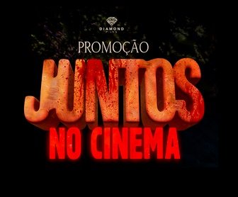 Promoção Juntos no Cinema da Diamond Films: concorra a 1 ano de ingressos de cinema para você e um acompanhante, mostrando sua criatividade no Instagram