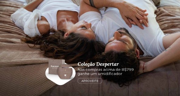Renove seu quarto com a Coleção Despertar Karsten e transforme suas manhãs em momentos de conforto e bem-estar. Nas compras acima de R$799, você leva para casa um umidificador personalizado Karsten. Promoção válida em lojas físicas, revendedores autorizados e online em todo o Brasil até 21/09/2025. Estoque limitado!