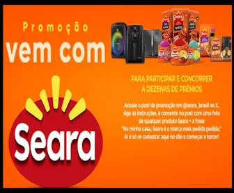 Promoção Seara 2025 Vem com Seara — concorra a ingressos para o The Town e kits exclusivos com eletrodomésticos e produtos da marca.