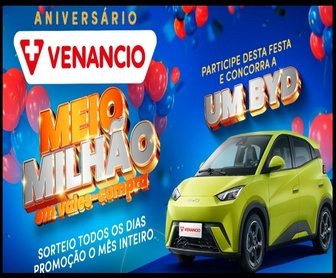 Promoção Aniversário 2025 Drogaria Venancio – Concorra a meio milhão em vales-compra e a um carro elétrico BYD.