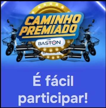 "Trilhe o Caminho Premiado com Baston e Jacomar! Compre R$15 em produtos Baston, cadastre seu cupom e concorra a 10 scooters elétricas incríveis. Válido até 19/12/2025."