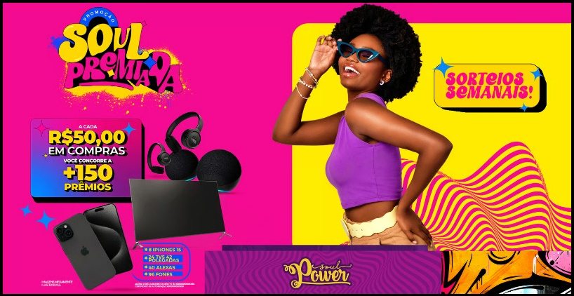 Ação promocional nacional da Soul Power válida até 23/11/2025, com sorteios semanais de iPhones, TVs, Alexas e fones JBL.
