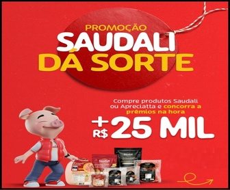 Promoção Saudali da Sorte 2025 – concorra a R$ 25 mil em vale-presente e centenas de prêmios instantâneos como churrasqueiras, copos térmicos e kits de garfo e faca.