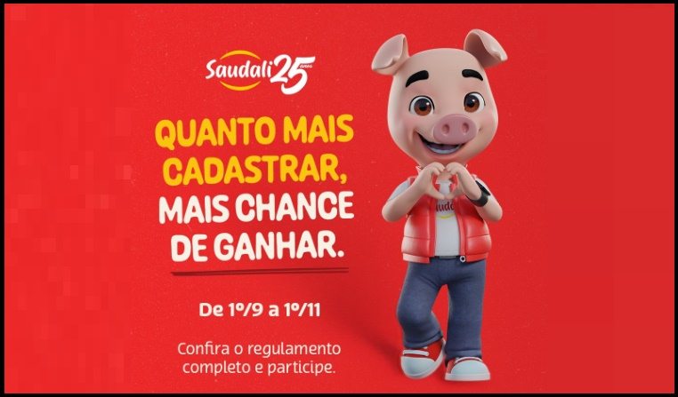 Arte promocional da campanha Saudali da Sorte 2025, destacando o sorteio final de R$ 25.000 em vale-presente e a distribuição de prêmios instantâneos, incluindo churrasqueiras, copos térmicos e kits de garfo e faca. A imagem celebra os 25 anos da Saudali e reforça a participação válida para Minas Gerais, Espírito Santo e Rio de Janeiro.