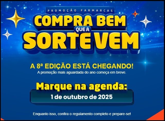 Participe da Promoção Compra Bem que a Sorte Vem 2025 e concorra a prêmios incríveis, incluindo R$500.000,00! Promoção válida de 01/10/2025 a 30/01/2026 nas farmácias associadas à Farmarcas.