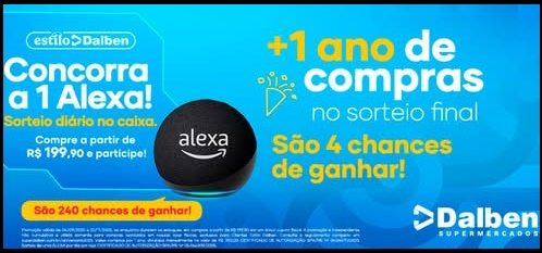 Participe da Promoção Super Dalben Aniversário 2025 e tenha a chance de ganhar uma Amazon Alexa instantaneamente nas suas compras acima de R$199,90.