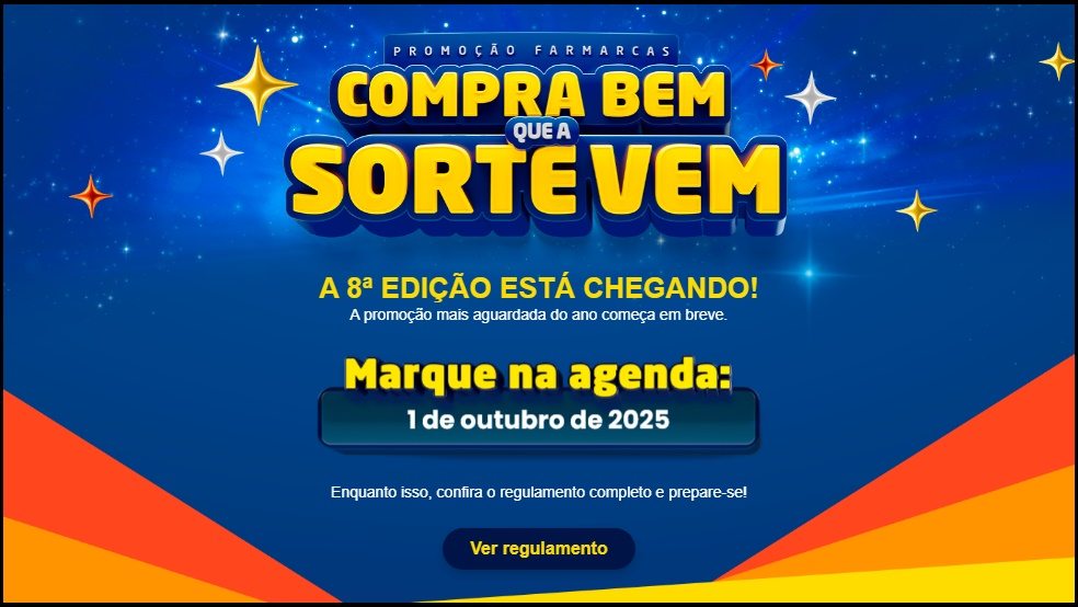 A imagem mostra a Promoção Compra Bem que a Sorte Vem 2025 com destaque para os prêmios em cartões pré-pagos virtuais, produtos de perfumaria e bem-estar, e as redes de farmácias participantes. A promoção oferece superprêmios de R$500.000,00, prêmios mensais de R$500,00 e premiação para atendentes. Válida de 01/10/2025 a 30/01/2026, a campanha incentiva os clientes a fazer compras e acumular Números da Sorte automaticamente para concorrer. Ideal para divulgação em redes sociais, sites e campanhas digitais.