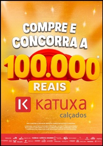 A imagem destaca a campanha promocional Compre e Concorra Katuxa Calçados 2025, que oferece aos clientes a chance de ganhar R$ 100.000,00 em um cartão presente exclusivo. A cada compra de R$ 200,00 ou mais nas lojas Katuxa Calçados, KTX e Katuxinha, o cliente recebe um cupom para participar do sorteio. A promoção é válida até 31/12/2025, com sorteio em 20/01/2026.