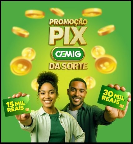 Transforme sua fatura em prêmios! Participe da Promoção Pix da Sorte Cemig e concorra a até R$30.000. Inscreva-se agora e aumente suas chances de ganhar.