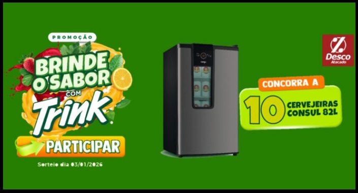 Imagem promocional colorida da campanha “Brinde o Sabor com Trink”, realizada pela Parati Alimentos em parceria com o Desco Atacado. O visual destaca uma cervejeira Consul de 82 litros ao lado de produtos Trink, com elementos vibrantes que remetem à refrescância e ao clima festivo da promoção. A arte reforça o período de participação até 31/12/2025 e o site oficial www.promotrink.com.br, incentivando os consumidores do Rio Grande do Sul a comprarem 8 produtos Trink para concorrer aos prêmios.