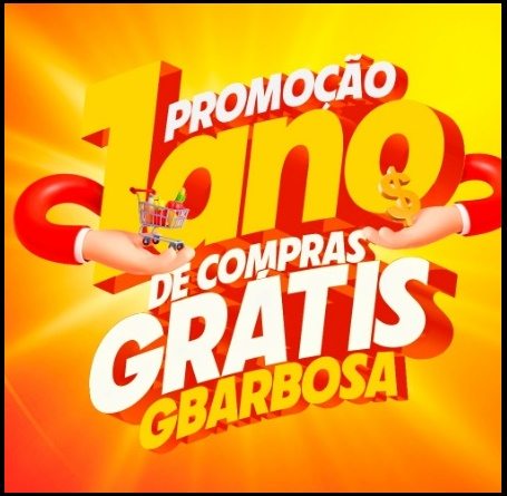 Cartaz da promoção GBarbosa “1 Ano de Compras Grátis” com destaque para R$600 mensais durante 12 meses e informações de participação pelo app, site e lojas físicas.