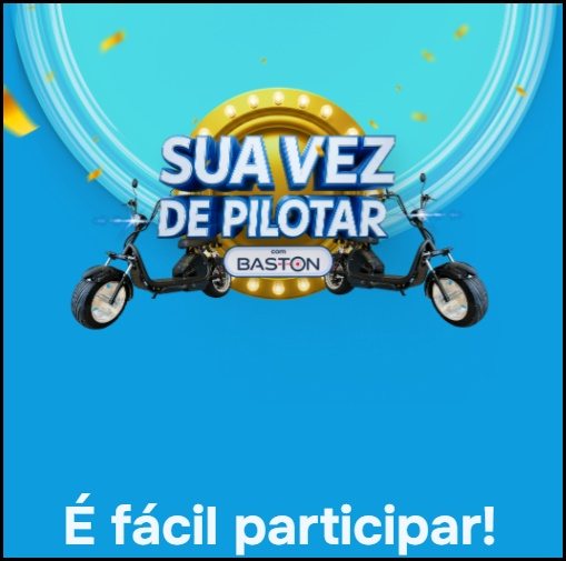 Participe da Promoção Sua Vez de Pilotar Baston 2025 e concorra a 5 scooters elétricas! Comprando produtos participantes nos Supermercados Baklizi, você já garante seus números da sorte.