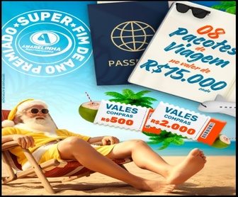 Promoção Super Fim de Ano Amarelinha Supermercados 2025 com prêmios de viagens de R$15.000 e vales-compra para clientes que comprarem nas lojas participantes e cadastrarem o CPF até 31 de dezembro de 2025.