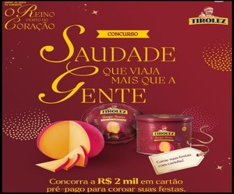 Imagem do Concurso Cultural Tirolez Saudade que Viaja, com destaque para a lata especial de Natal do Queijo do Reino Tirolez e chamada para enviar foto ou vídeo e concorrer a cartão pré-pago de R$2.000 no Nordeste.