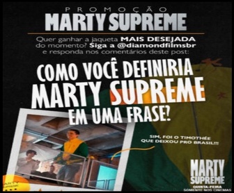 Promoção cultural da Diamond Films em 2026 que permite participar gratuitamente e concorrer a uma jaqueta oficial do filme Marty Supreme por meio de frase criativa no Instagram