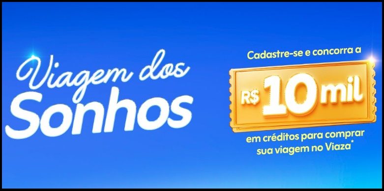 Imagem promocional da Viaza Viagem dos Sonhos 2026 mostrando um voucher de R$10.000,00 em créditos para viagens, com paisagens paradisíacas ao fundo e destaque para a inscrição gratuita.
