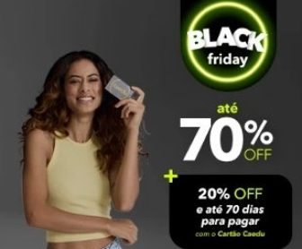 Imagem promocional da Black Friday 2024 da Caedu, destacando descontos de até 70% em diversas categorias, como jeans, moda íntima, calçados, acessórios e moda premium. O texto na imagem também menciona condições especiais para clientes do cartão Caedu, com 20% de desconto adicional e até 70 dias para pagar.