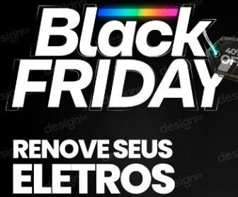 Imagem promocional da Black Friday 2024 de eletrodomésticos, destacando ofertas de grandes marcas e produtos variados para a casa.