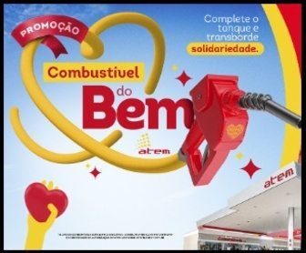 Imagem promocional colorida da campanha Combustível do Bem ATEM 2025, mostrando um carro abastecendo em um posto ATEM com destaque para o prêmio de 1 ano de tanque cheio e apoio a uma instituição social.