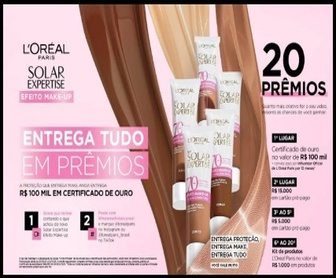 Imagem promocional da L’Oréal Paris Solar Expertise Efeito Make-Up com destaque para os prêmios, incluindo certificado de ouro de R$ 100 mil, kits de produtos e cartões pré-pagos, incentivando a participação no concurso cultural.