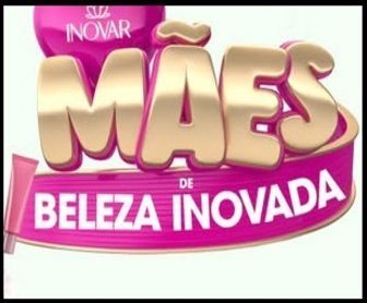 Imagem promocional da campanha “Mãe Beleza Inovada” da Inovar Cosméticos, destacando a chance de ganhar vales de R$1.000 e brindes na compra de produtos participantes, especialmente em homenagem ao Dia das Mães.