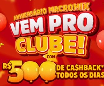 Banner promocional do Aniversário Macromix Atacado, destacando prêmios em cashback e informações sobre a promoção no Rio Grande do Sul.