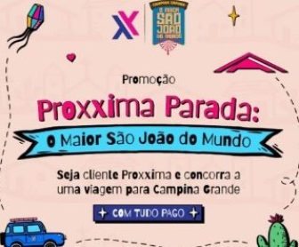 Banner colorido e vibrante da promoção “Proxxima Parada: O Maior São João do Mundo”, com elementos típicos de festa junina, como bandeirinhas, balões e chapéu de palha, destacando a chance de ganhar hospedagens com tudo pago para Campina Grande. Contém o logotipo da Proxxima e chamada para participação gratuita.