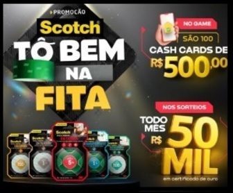 Banner da promoção Scotch 3M Tô Bem na Fita, comemorando 100 anos da marca, com destaque para os prêmios de R$200 mil, incluindo certificados de ouro de R$50 mil e cartões pré-pagos de R$500.