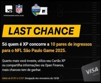 Banner promocional XP Investimentos Last Chance NFL SP Game 2025 com informações sobre sorteio de pares de ingressos para o NFL São Paulo Game.